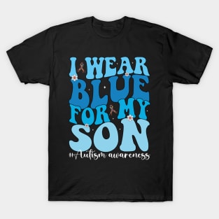 Groovy I Wear Blue For My Son Autism Awareness Mama Son T-Shirt